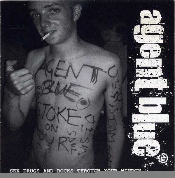 Agent Blue (2) - Sex Drugs And Rocks Through Your Window