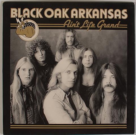 Black Oak Arkansas - Ain't Life Grand