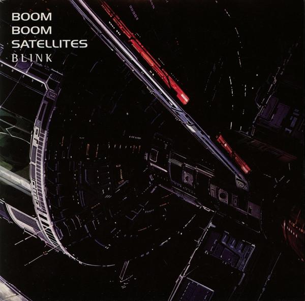 Boom Boom Satellites - Blink