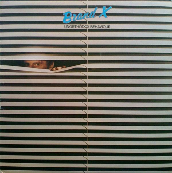 Brand X  - Unorthodox Behaviour