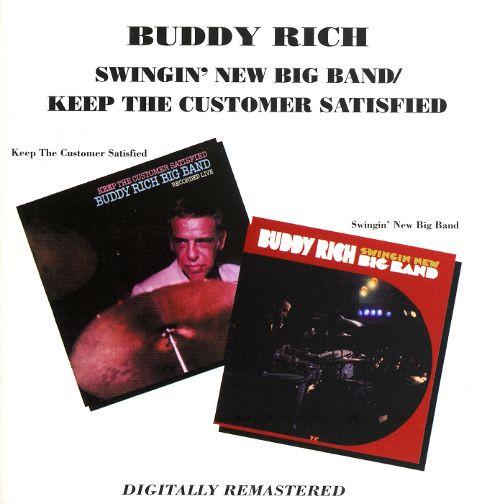 Buddy Rich - Swingin' New Big Band / Keep The Customer Satisfied