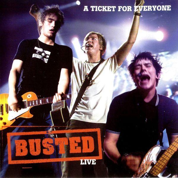Busted  - A Ticket For Everyone: Busted Live