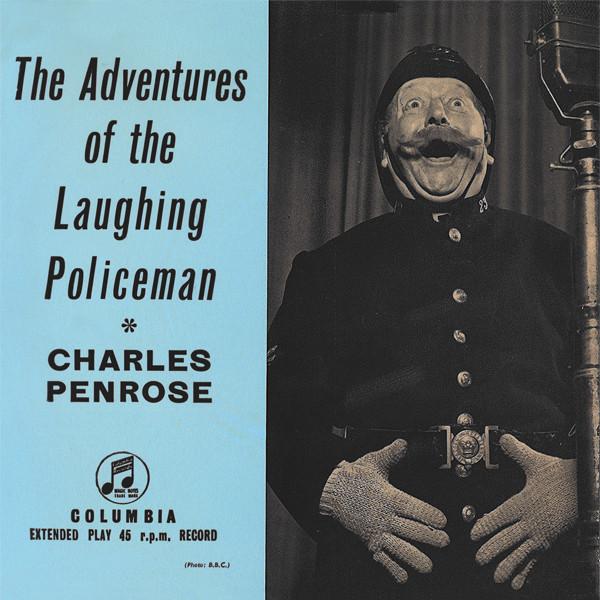 Charles Penrose - The Adventures Of The Laughing Policeman