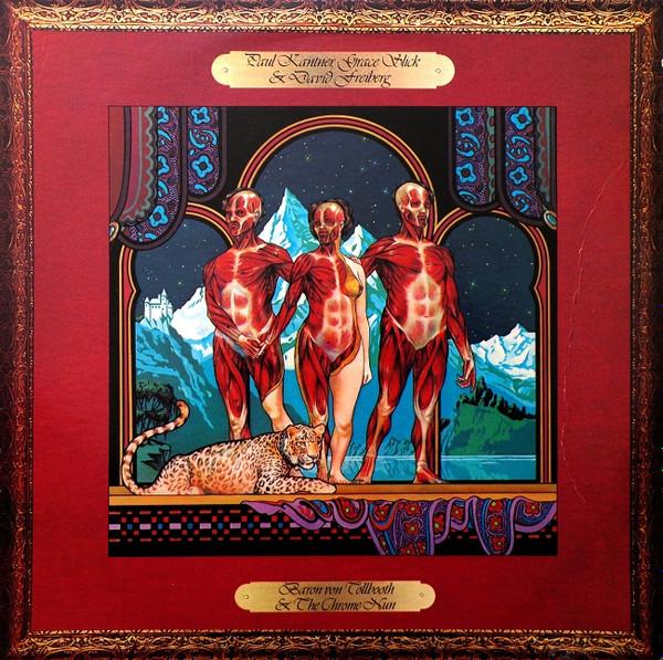 David Freiberg, Grace Slick, Paul Kantner - Baron Von Tollbooth & The Chrome Nun
