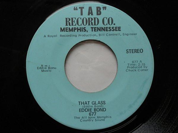 Eddie Bond - That Glass / Rocking Daddy