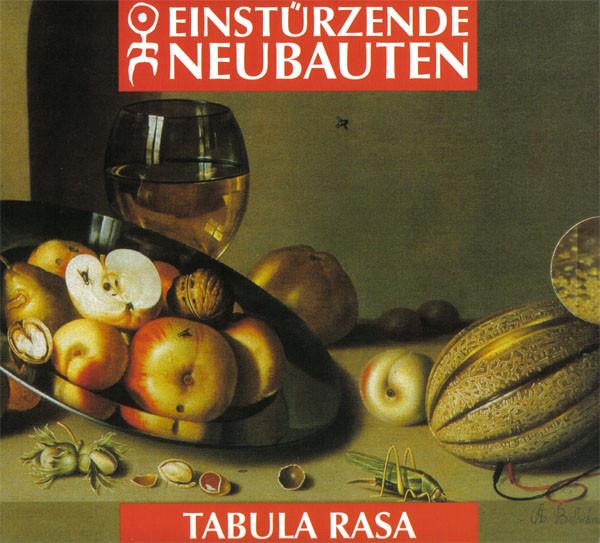 Einstürzende Neubauten - Tabula Rasa