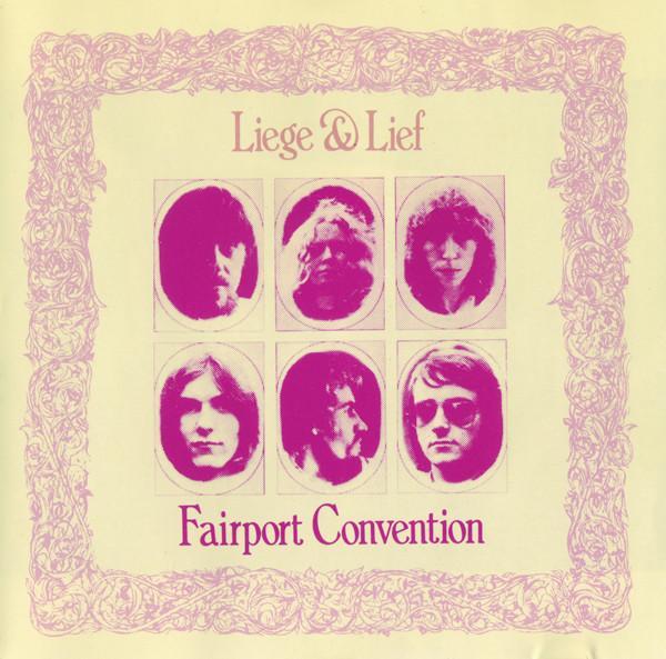 Fairport Convention - Liege & Lief