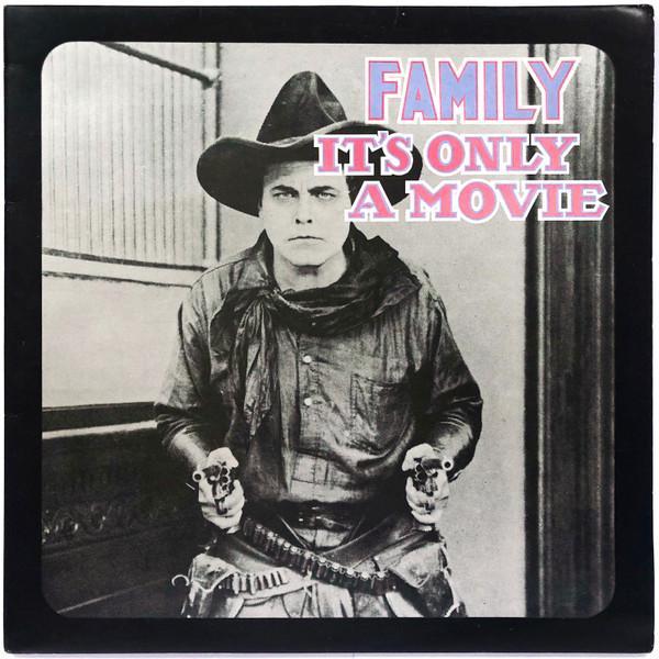 Family  - It's Only A Movie