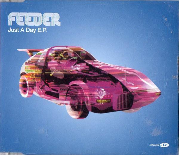 Feeder - Just A Day E.P.