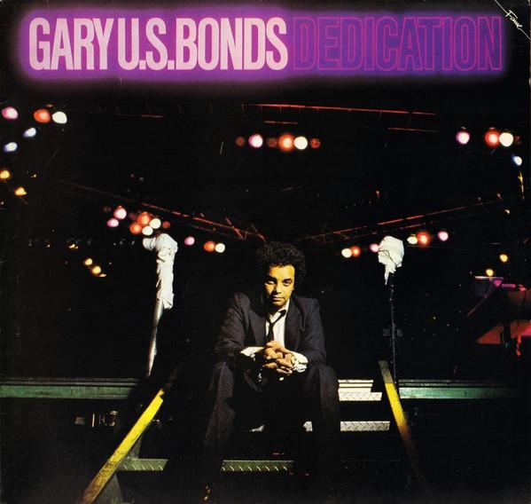 Gary U.S. Bonds - Dedication