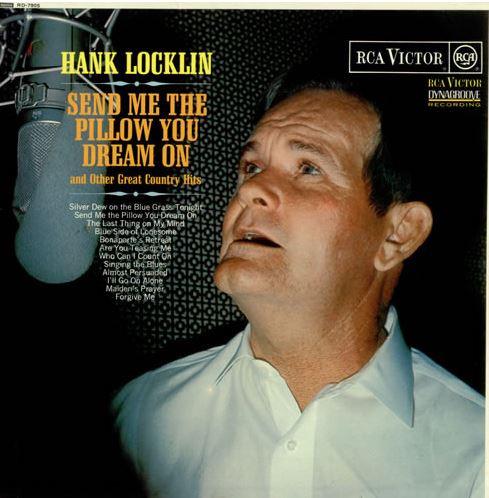 Hank Locklin - Send Me The Pillow You Dream On