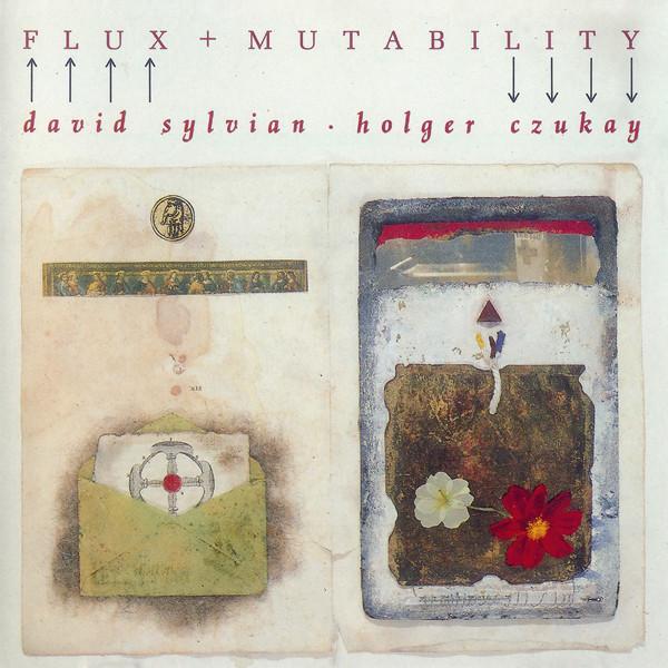 Holger Czukay, David Sylvian - Flux + Mutability