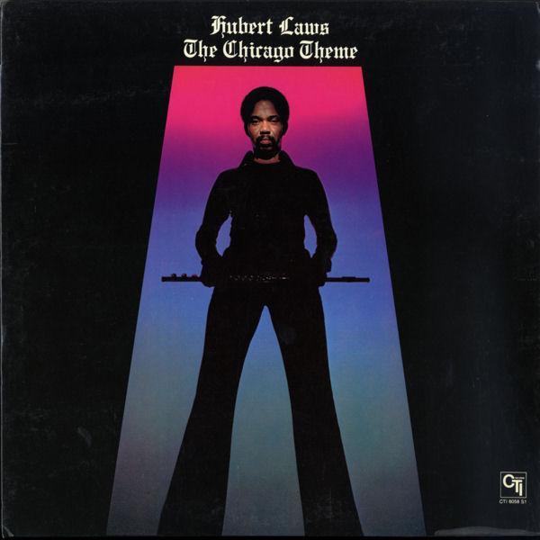 Hubert Laws - The Chicago Theme