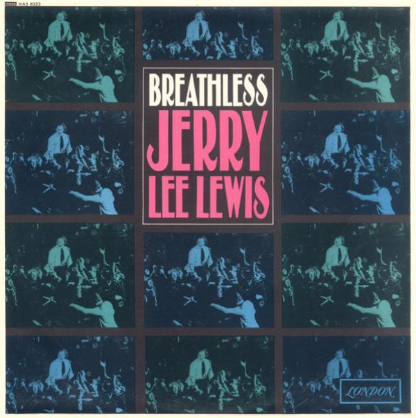 Jerry Lee Lewis - Breathless