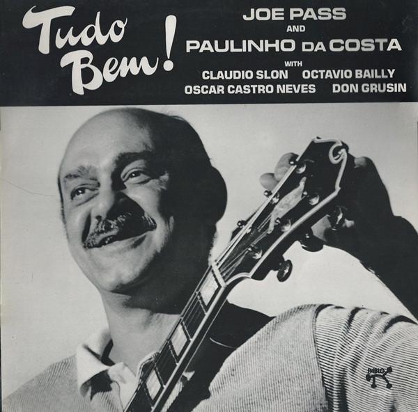 Joe Pass, Paulinho Da Costa - Tudo Bem!