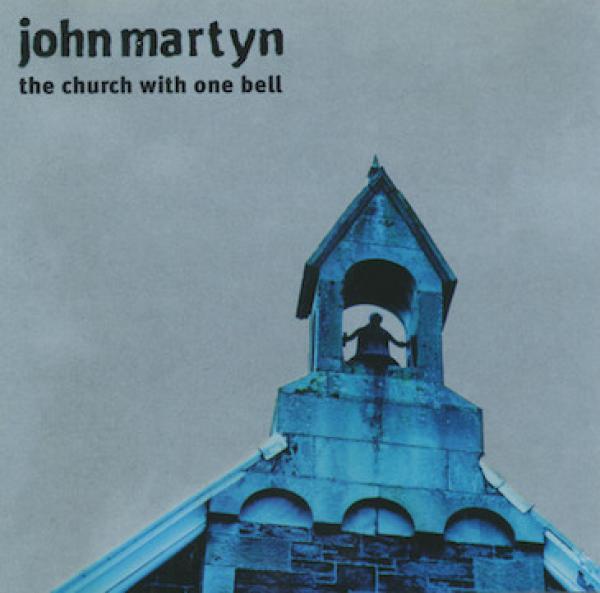 John Martyn - The Church With One Bell