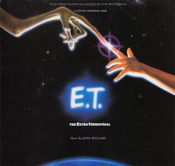 John Williams  - E.T. The Extra-Terrestrial (Music From The Original Motion Picture Soundtrack)