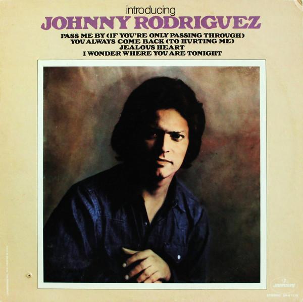 Johnny Rodriguez  - Introducing Johnny Rodriguez