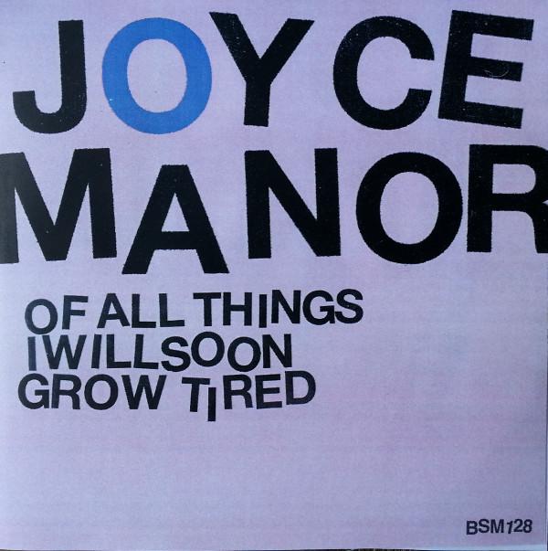 Joyce Manor - Of All Things I Will Soon Grow Tired