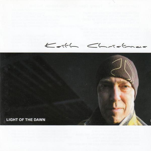Keith Christmas - Light Of The Dawn