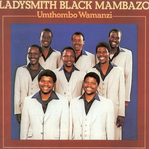 Ladysmith Black Mambazo - Umthombo Wamanzi