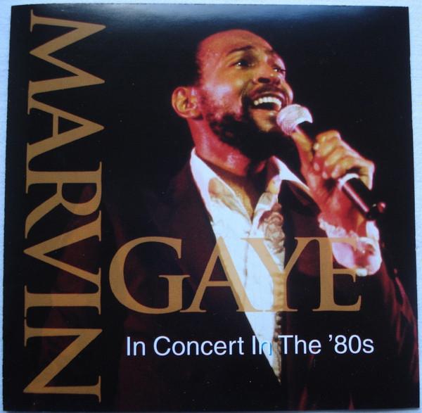 Marvin Gaye - In Concert In The ‘80s