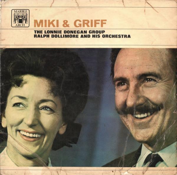 Miki & Griff, Lonnie Donegan's Skiffle Group, Ralph Dollimore And His Orchestra - Miki & Griff