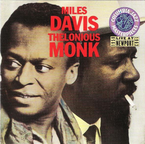 Miles Davis, Thelonious Monk - Live At Newport 1958 & 1963