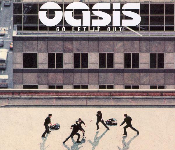 Oasis (2) - Go Let It Out
