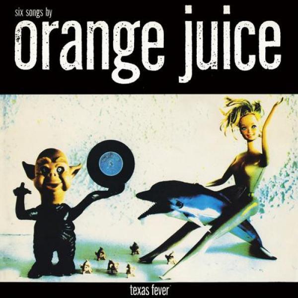Orange Juice  - Texas Fever