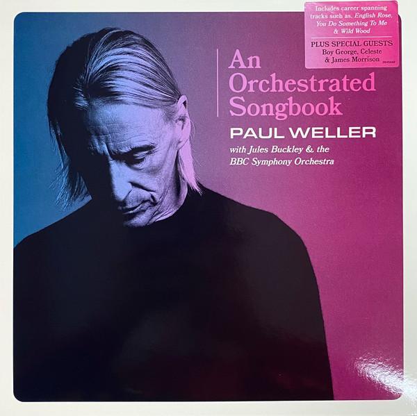 Paul Weller, BBC Symphony Orchestra, Jules Buckley - An Orchestrated Songbook