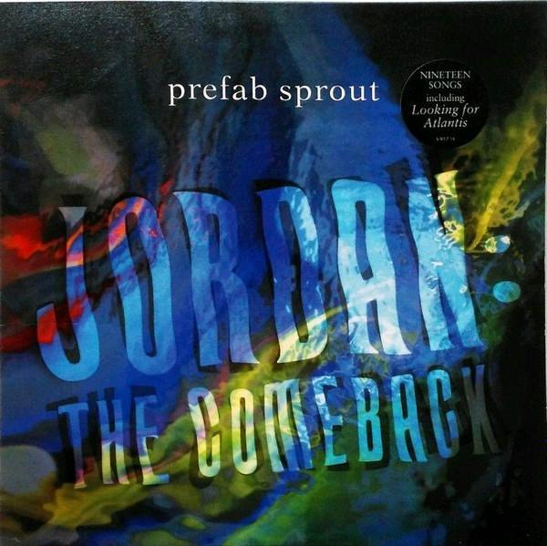 Prefab Sprout - Jordan: The Comeback