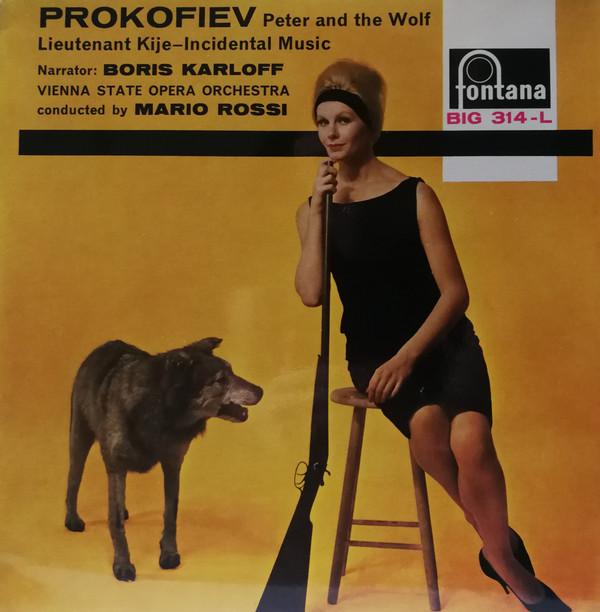 Sergei Prokofiev, Boris Karloff, Orchester Der Wiener Staatsoper, Mario Rossi (2) - Peter And The Wolf / Lieutenant Kije – Incidental Music