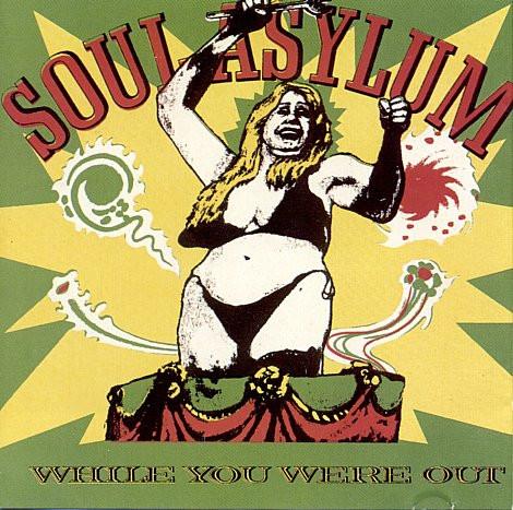 Soul Asylum  - While You Were Out