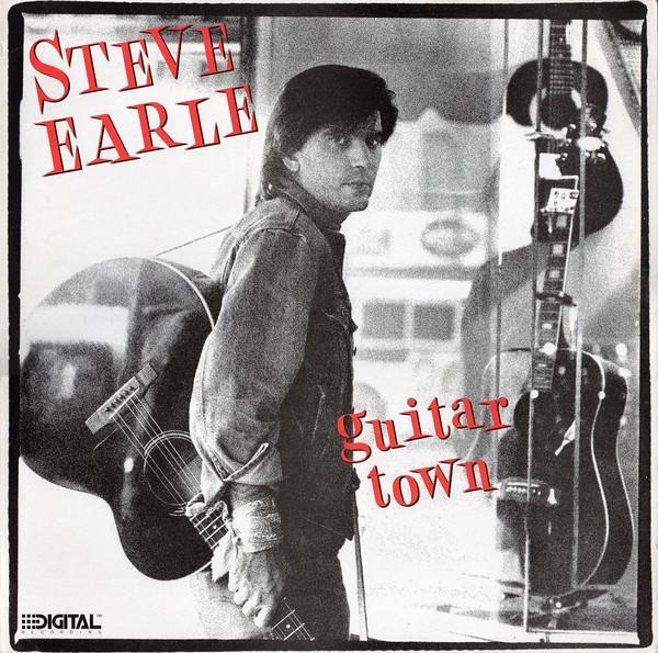 Steve Earle - Guitar Town