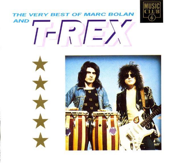 T. Rex, Marc Bolan - The Very Best Of Marc Bolan And T-Rex