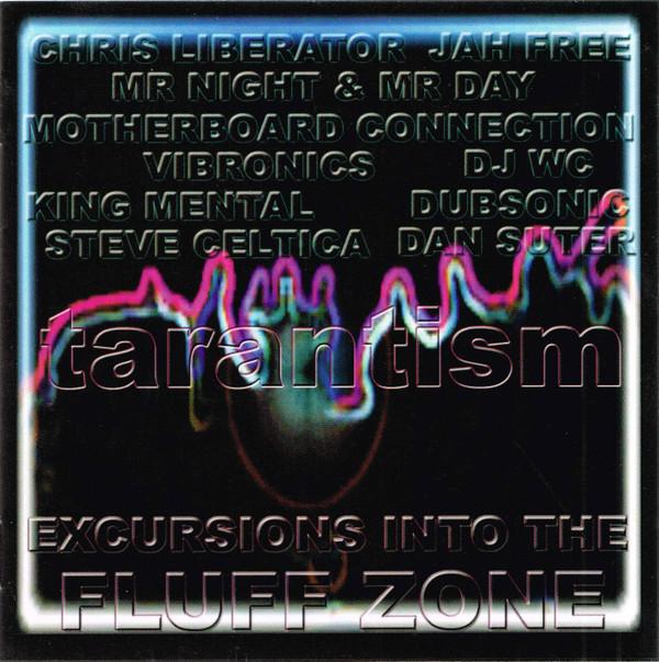 Tarantism  - Excursions Into The Fluff Zone