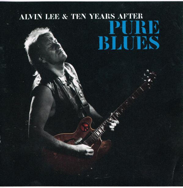 Ten Years After, Alvin Lee - Pure Blues