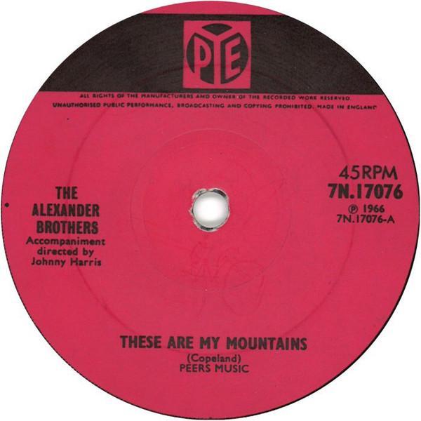 The Alexander Brothers - These Are My Mountains