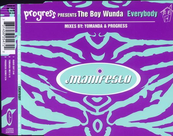 The Boy Wunda, Progress  - Everybody