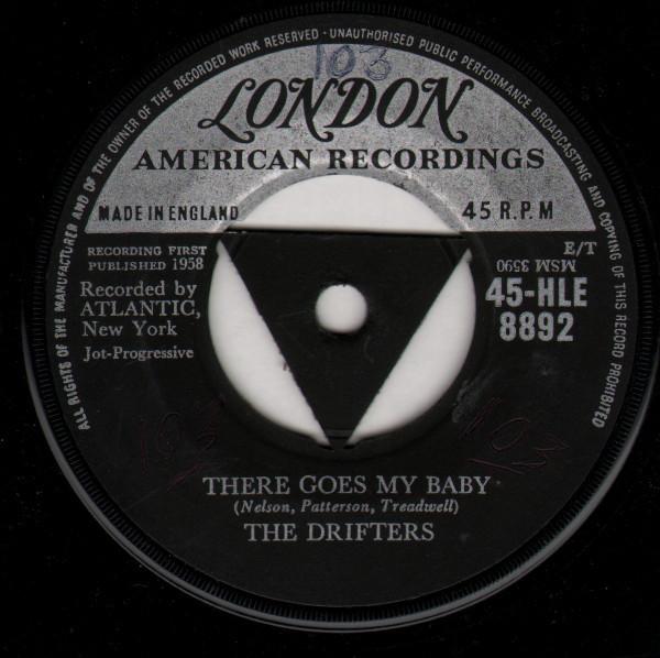 The Drifters - There Goes My Baby / Oh My Love