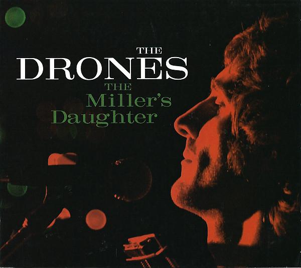 The Drones  - The Miller's Daughter