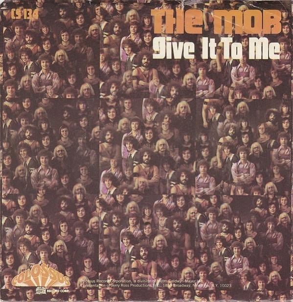 The Mob  - Give It To Me
