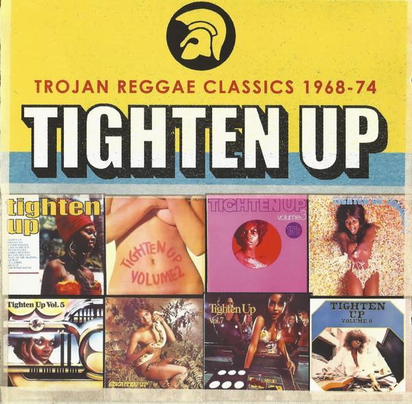  - Tighten Up! Trojan Reggae Classics 1968-74