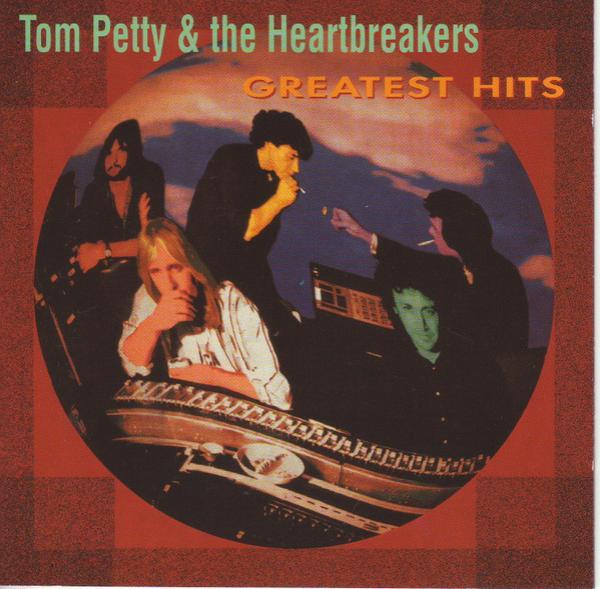 Tom Petty And The Heartbreakers - Greatest Hits