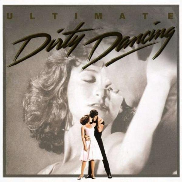  - Ultimate Dirty Dancing