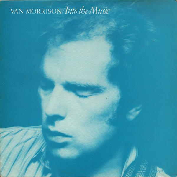 Van Morrison - Into The Music