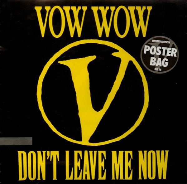 Vow Wow - Don't Leave Me Now