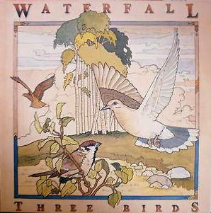 Waterfall  - Three Birds