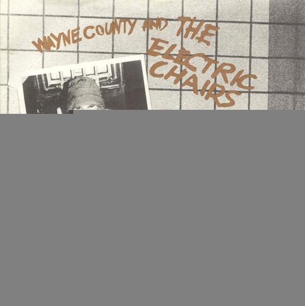 Wayne County, The Electric Chairs - Blatantly Offenzive E.P.